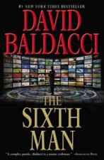 The Sixth Man (King & Maxwell Series) - Paperback By Baldacci, David - VERY GOOD picture