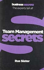 Team Management : Secrets: Business Secrets the Experts Tell All picture