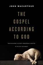 The Gospel according to God: Rediscovering the Most Remarkable Chapter in th... picture