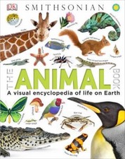 The Animal Book: A Visual Animal Kingdom Encyclopedia for Kids (DK Our World in picture