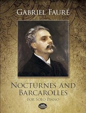 Nocturnes and Barcarolles for Solo Piano (Dover Classic... by Gabriel Fauré Book picture
