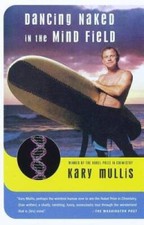 Dancing Naked in the Mind Field - Paperback By Mullis, Kary - GOOD picture