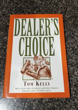 Dealer's Choice By Tom Kelly Hardback 1st Ed/1st print 1983 picture