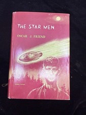 The Star Men Oscar J. Friend HC/DJ  1963 First Edition, nice condition , Avalon picture