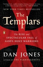 The Templars: The Rise and Spectacular Fall of God's Holy Warriors - GOOD picture