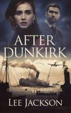 After Dunkirk (After Dunkirk, 1) - Paperback By Jackson, Lee - GOOD picture