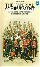 Imperial Achievement : Rise and Transformation of the British Emp picture