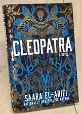 Cleopatra A Novel Saara El-Arifi Hardcover 1st Edition 1st Print Pristine Rare picture