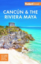 Fodor's Cancun & the Riviera Maya: With Tulum, Cozumel, and the Best of the ... picture