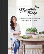 Magnolia Table: A Collection of Recipes for Gathering picture