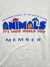 Vintage 90s Humane Society Animals It's Their World Too Member T Shirt White picture