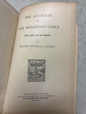 The Autocrat of the breakfast table. Oliver Wendell Holmes. 1891. picture