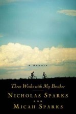 Three Weeks with My Brother - Hardcover By Sparks, Nicholas - GOOD picture