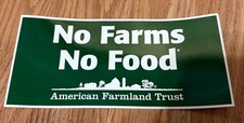 1 NEW No Farms No Food Bumper Sticker American Farmland Trust Supporter Decal picture