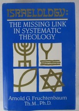 Israelology : The Missing Link in Systematic Theology  Arnold G Fruchtenbaum WS2 picture