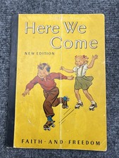 Vintage 1951 HERE WE COME New Edition Faith and Freedom Series Paperback picture