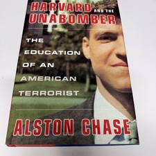 Harvard and the Unabomber: The Education of an American Terrorist by Chase: Used picture