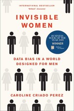 Invisible Women: Data Bias in a World Designed for Men - VERY GOOD picture