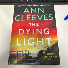 Ann Cleeves The Dying Light, Matthew Venn Mystery HC 2026 St. Martin's Press picture