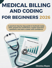 Medical Billing and Coding for Beginners 2026: A Practical Step-by-Step Guide to picture