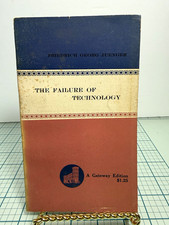 The Failure of Technology Friedrich Georg Juenger 1956 Gateway Edition Paperback picture