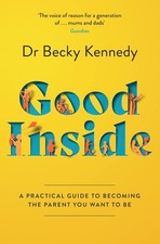 Good Inside by Dr Becky Kennedy Paperback picture