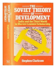 The Soviet Theory of Development: India and the Third World in Marxist-Lenin... picture