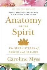 Anatomy of the Spirit: The Seven Stages of Power and Healing - VERY GOOD picture