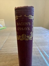 BACON'S ESSAYS or Counsels Cuvil and Moral Book Hard Back 1900's picture