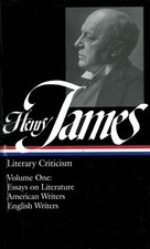 Henry James : Literary Criticism, Vol. ..., Henry James picture
