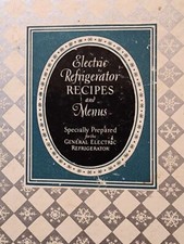 Vintage 1928 GE Electric Refrigerator Recipes and Menus Book By Alice Bradley picture