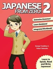 Japanese from Zero 2: Proven Techniques to Learn Japanese for Students a - GOOD picture
