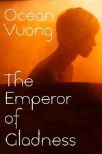 Ocean Vuong The Emperor of Gladness Paperback Fast Shipping  USA picture
