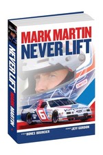 Mark Martin: Never Lift Hardcover by Octane Press picture