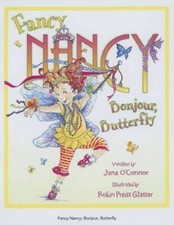 Fancy Nancy: Bonjour, Butterfly - Hardcover By O'Connor, Jane - GOOD picture