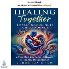 Veronica Drew Healing Together: Embracing Our Inner Child Wounds 2024 picture