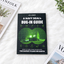 NEW Navy SEAL Bug-In Survival Guide Emergency Prep Home Safety Book picture