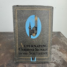 ALTERNATING-CURRENT BLOCK SIGNALS ON THE SOUTHERN RAILWAY SYSTEM Eck GRS 1925 picture