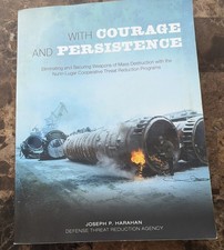 With Courage and Persistence - Joseph Harahan - Defense Threat Reduction Agency picture