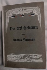 The 3 Faithful. 1909 Die Drei Getreuven. Novel Germany Literature picture