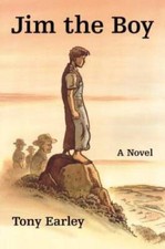 Jim the Boy: A Novel - Hardcover By Earley, Tony - GOOD picture