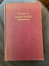 ' The Story Of Cedar Rapids' by Janette and Fred Murray, Michigan, 1950 HC picture