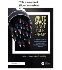 Rebecca Hagen White Space Is Not Your Enemy: A Beginner's Gu 2024 picture