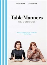 Table Manners: The Cookbook By Jessie Ware, Lennie Ware picture