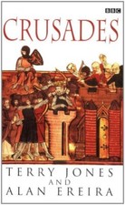The Crusades (BBC Books) By Terry Jones,Alan Ereira picture