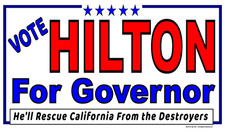 STEVE HILTON GOVENOR CALIF -HUGE Banners -3 Choices 31 Sizes-Wht Rd Blu-USA MADE picture