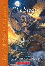The Siege (Guardians of Ga'hoole, Book 4) - Paperback By Lasky, Kathryn - GOOD picture