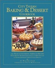 City Tavern Baking and Dessert Cookbook by Walter Staib (2003, Hardcover) picture