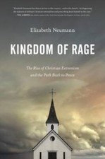 Kingdom of Rage: The Rise of Christian Extremism and the Path Back t - GOOD picture
