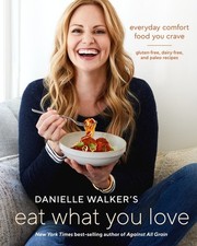 Danielle Walker's Eat What You Love..., Danielle Walker picture